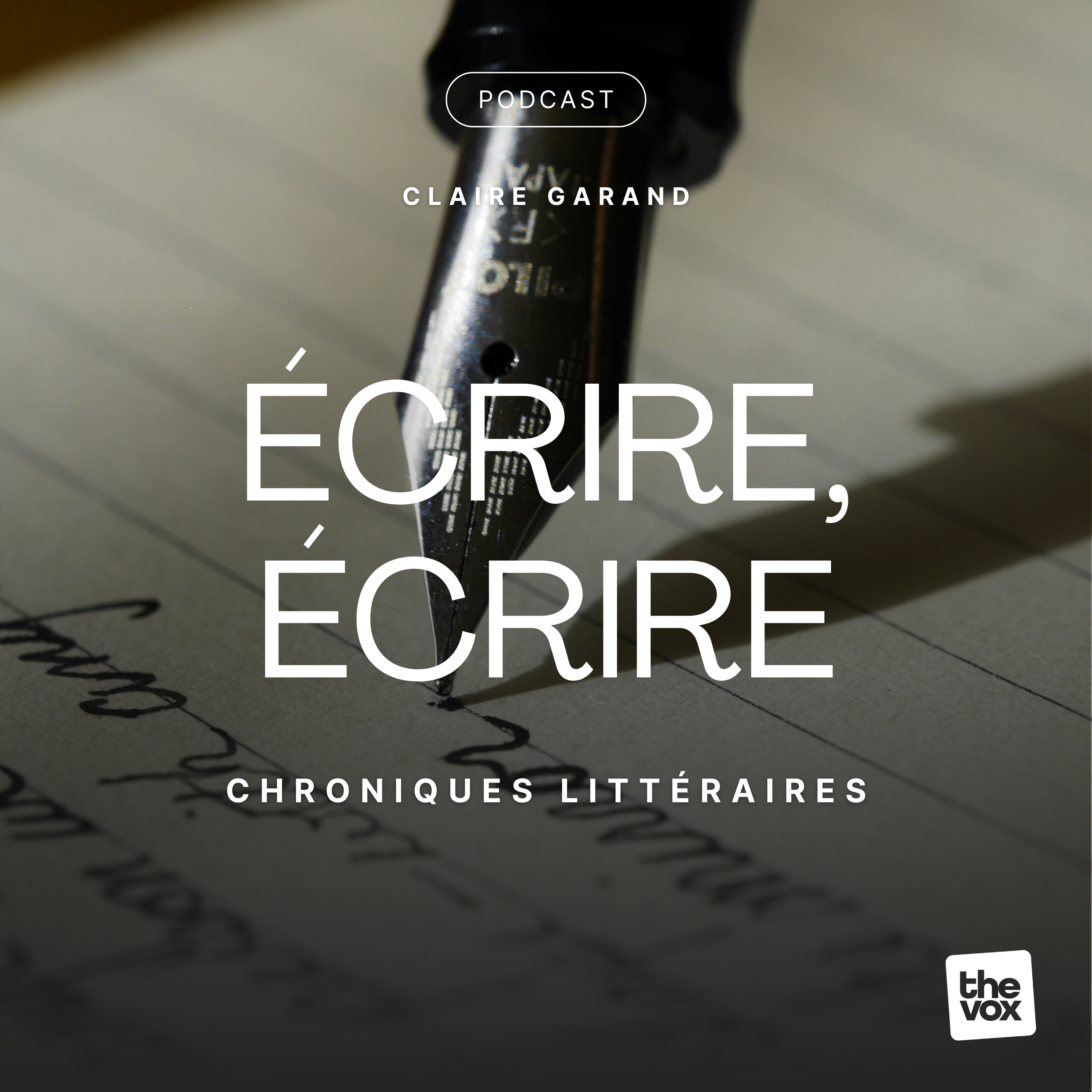 Écrire, Écrire podcast artwork
