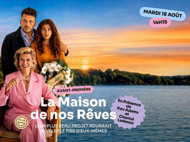 Avant première - La Maison de nos Rêves avec Kev Adams et Chantal Ladesou